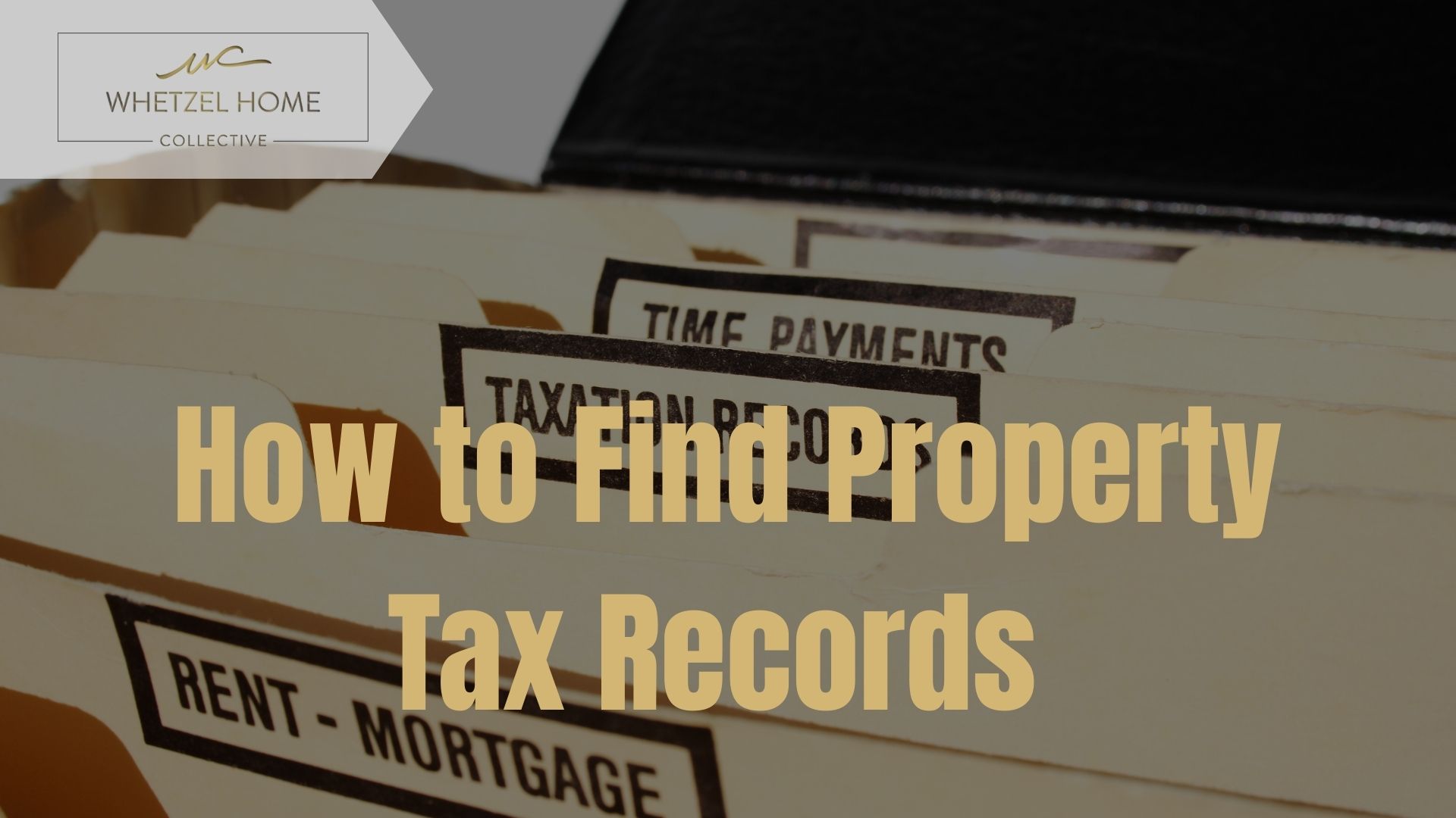 Organized property tax records in labeled manila folders for Whetzel Homes Collective's Utah real estate resources.