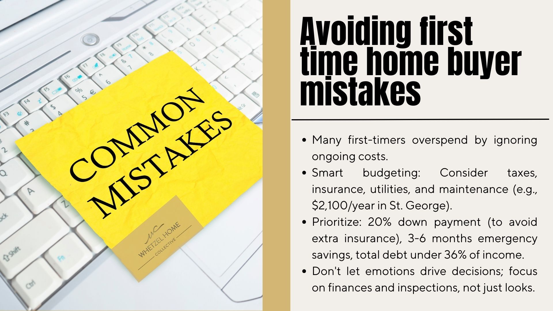 Yellow sticky note on keyboard advising first-time home buyers on common mistakes, from Whetzel Homes Collective.