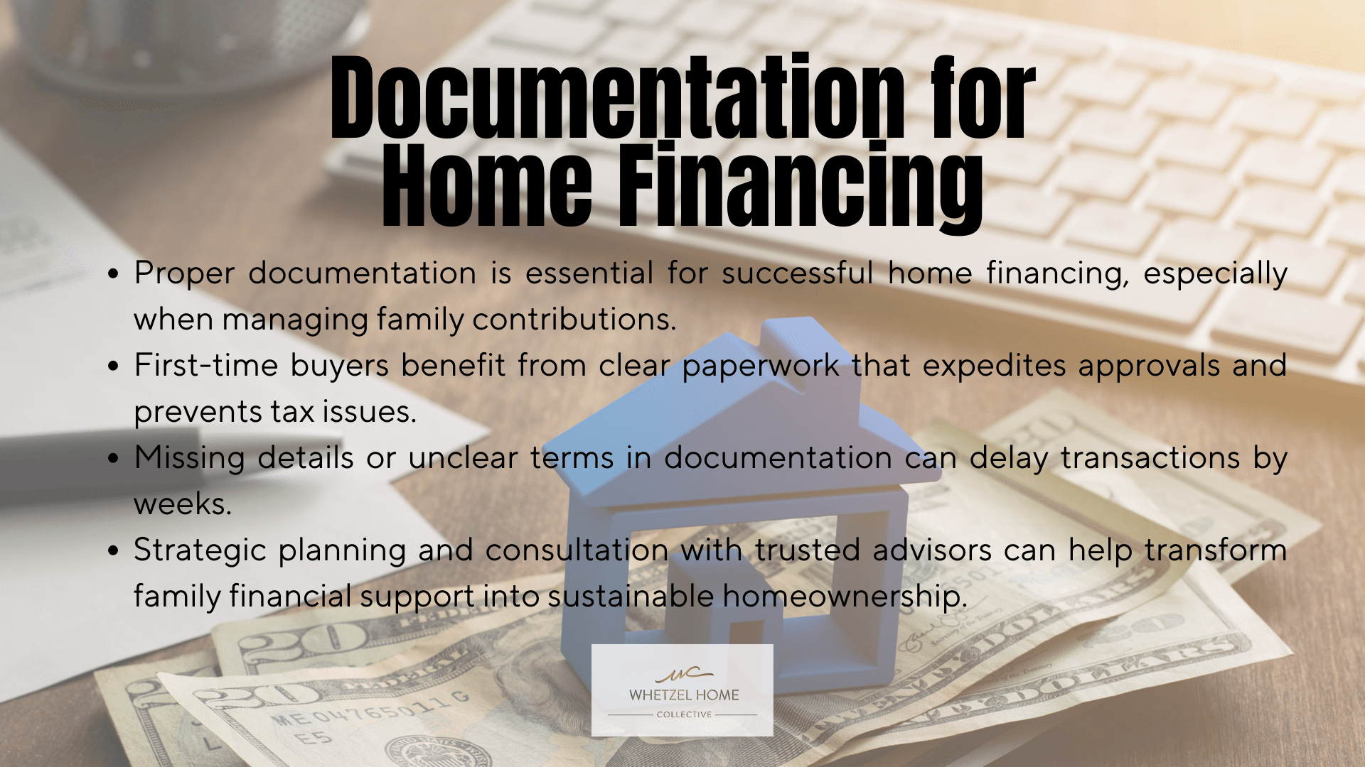 Home financing documentation with currency notes and house icon for mortgage gift letters from Whetzel Homes Collective.