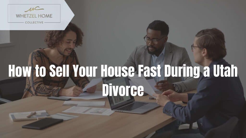 sell house during divorce Utah