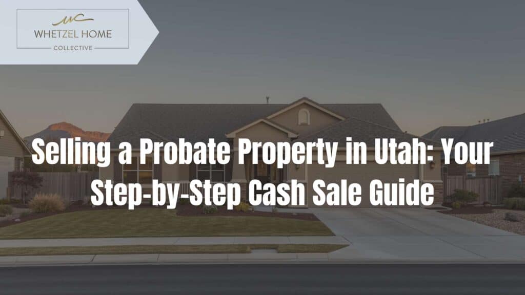 sell house in probate Utah