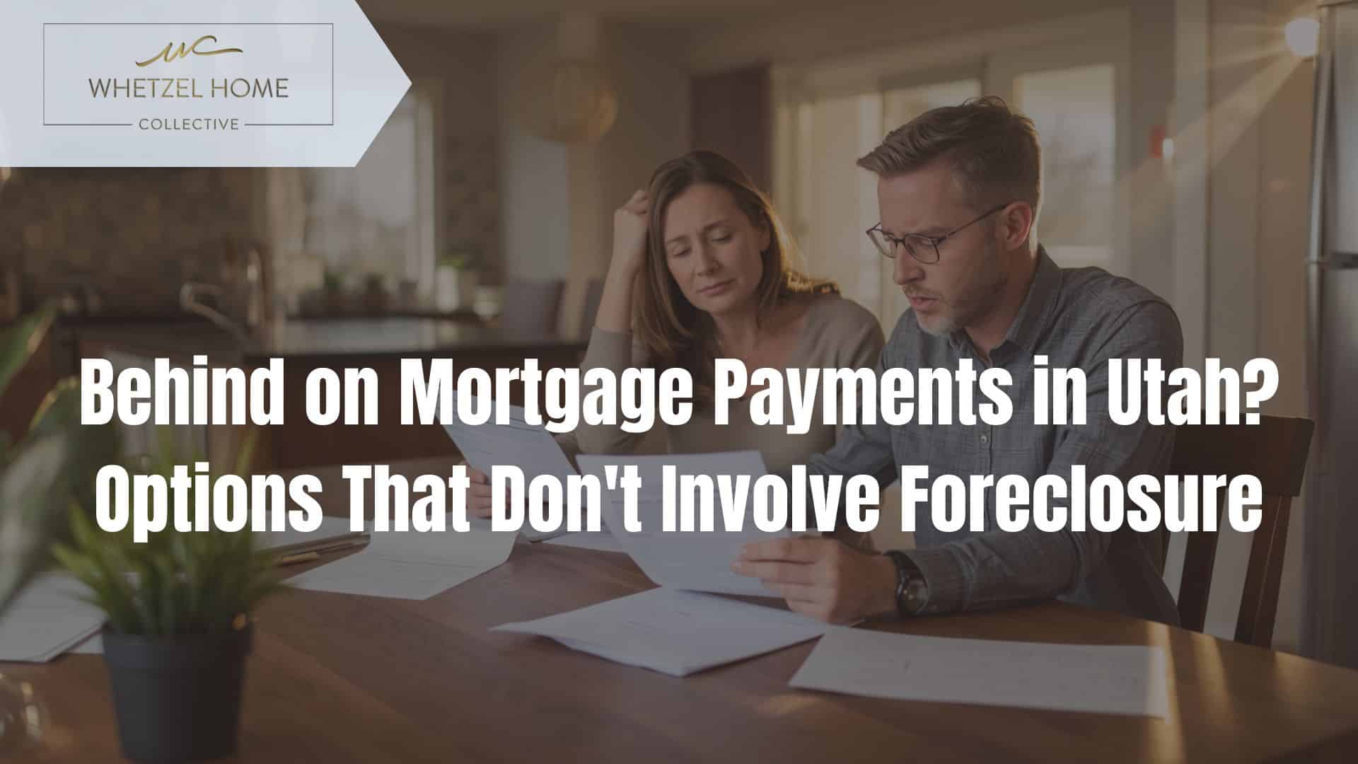 behind on mortgage payments Utah