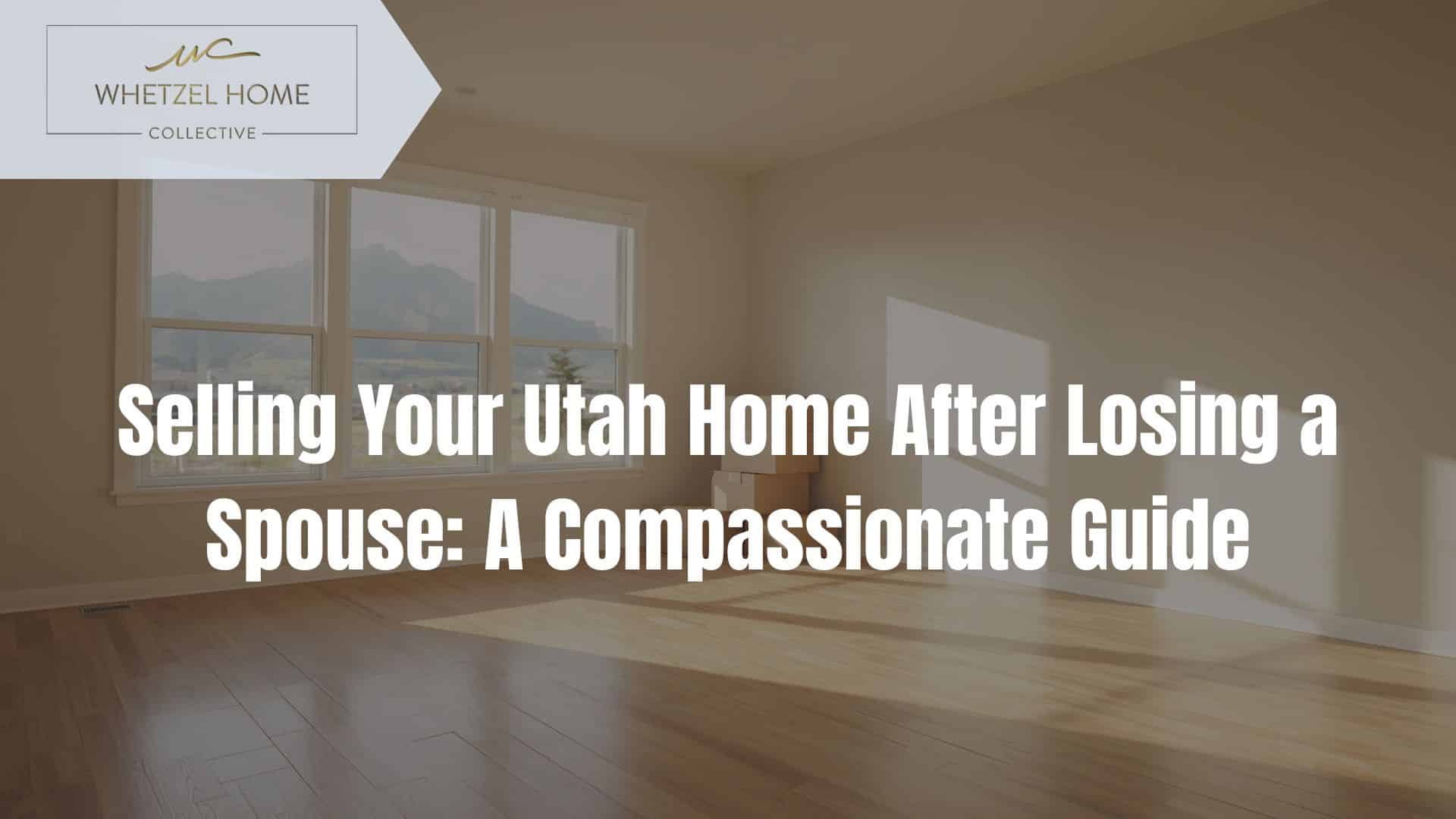 sell house after death of spouse Utah