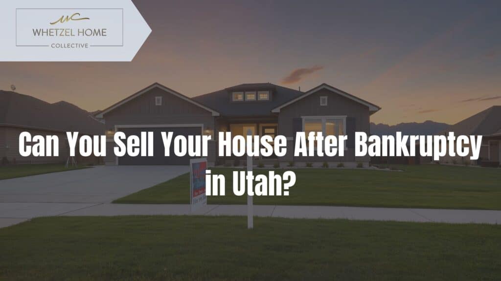 selling house after bankruptcy Utah
