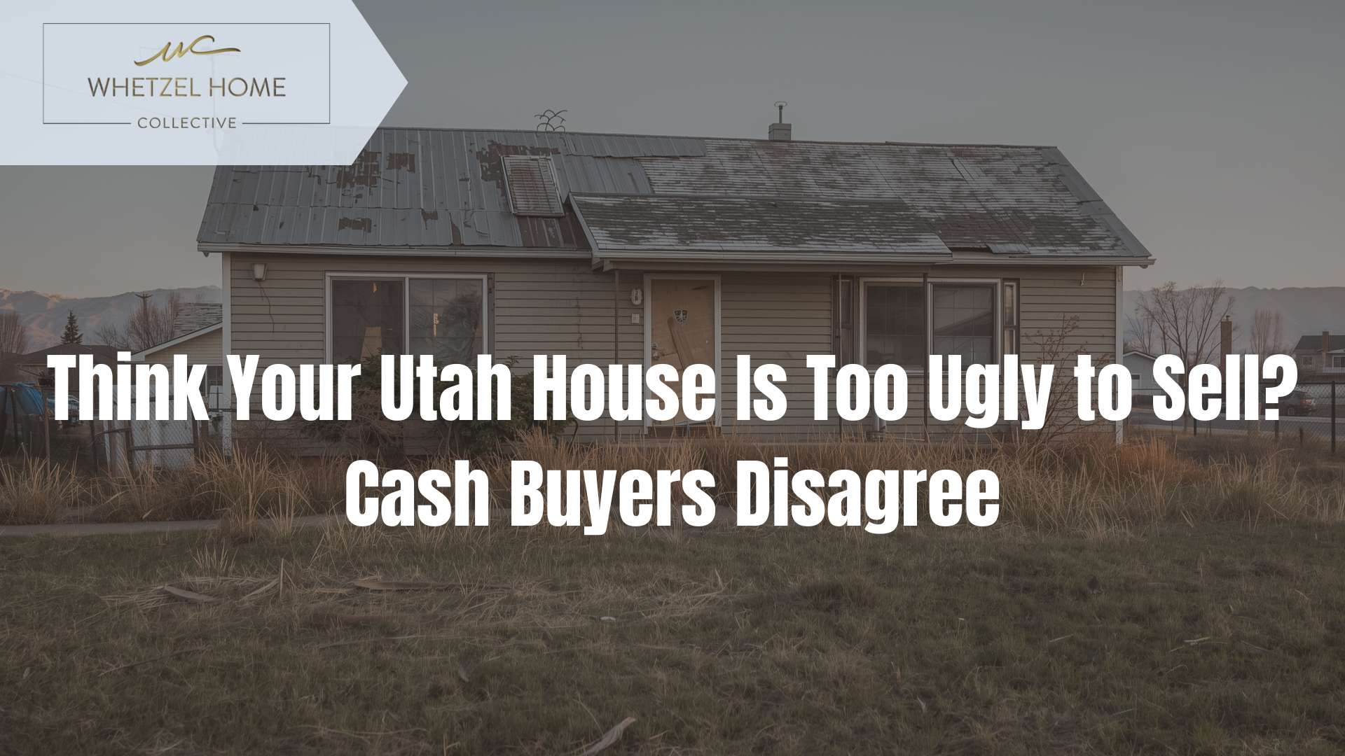 sell ugly house Utah