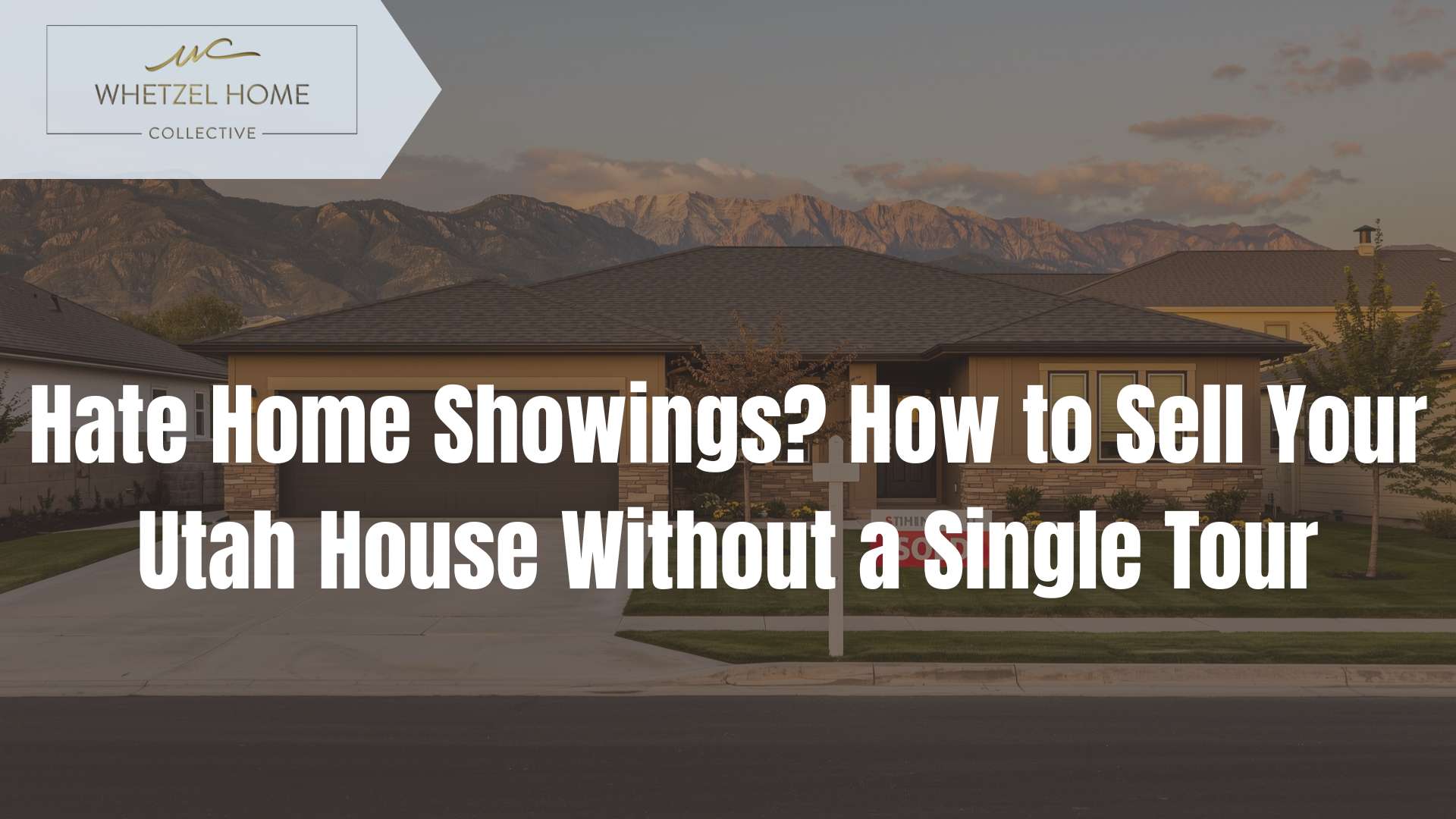 sell house without showings Utah