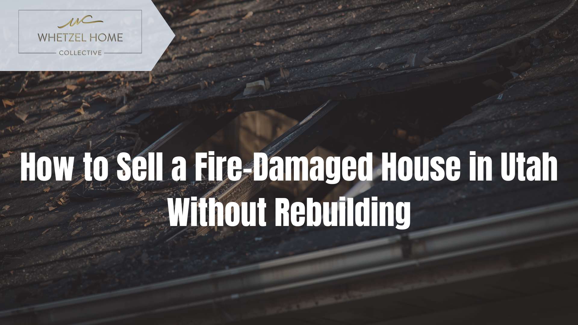 sell fire damaged house Utah