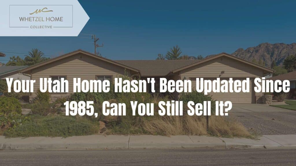 sell outdated house Utah
