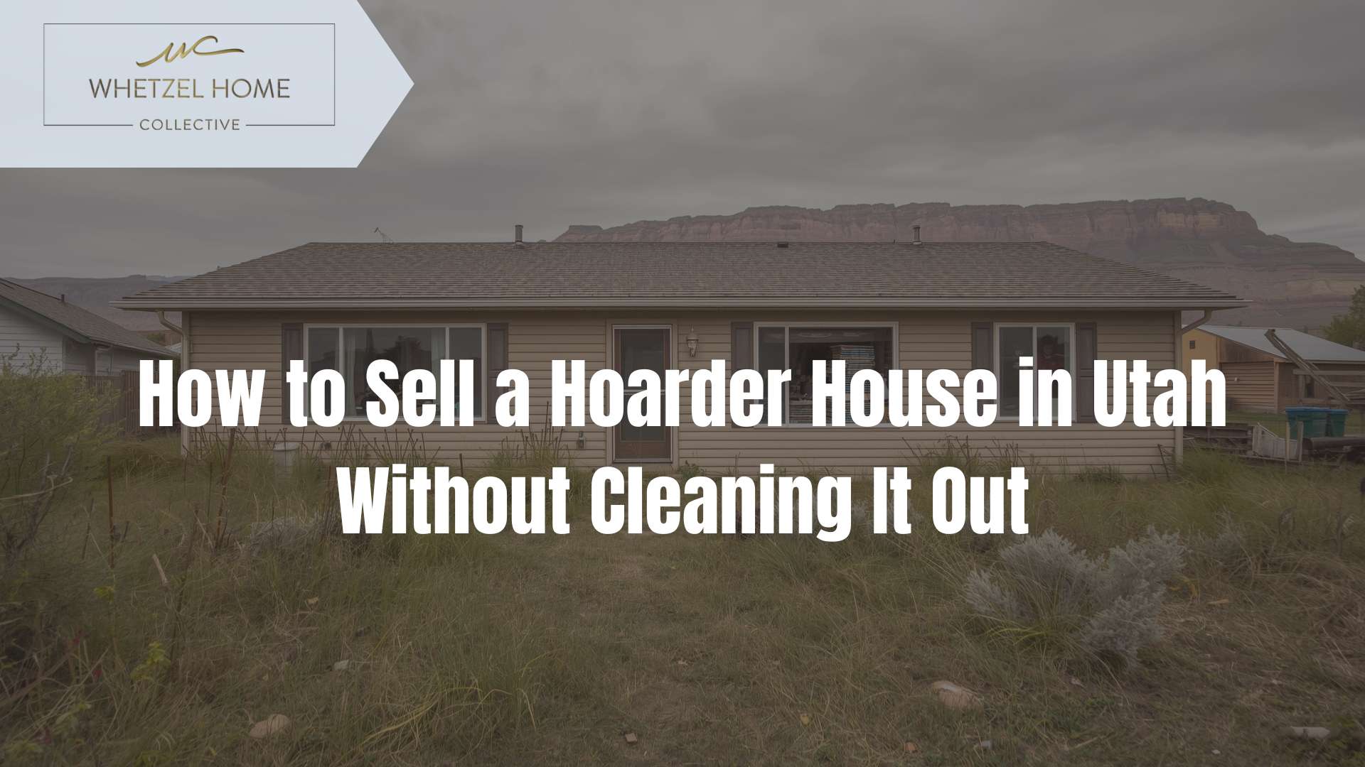 sell hoarder house Utah