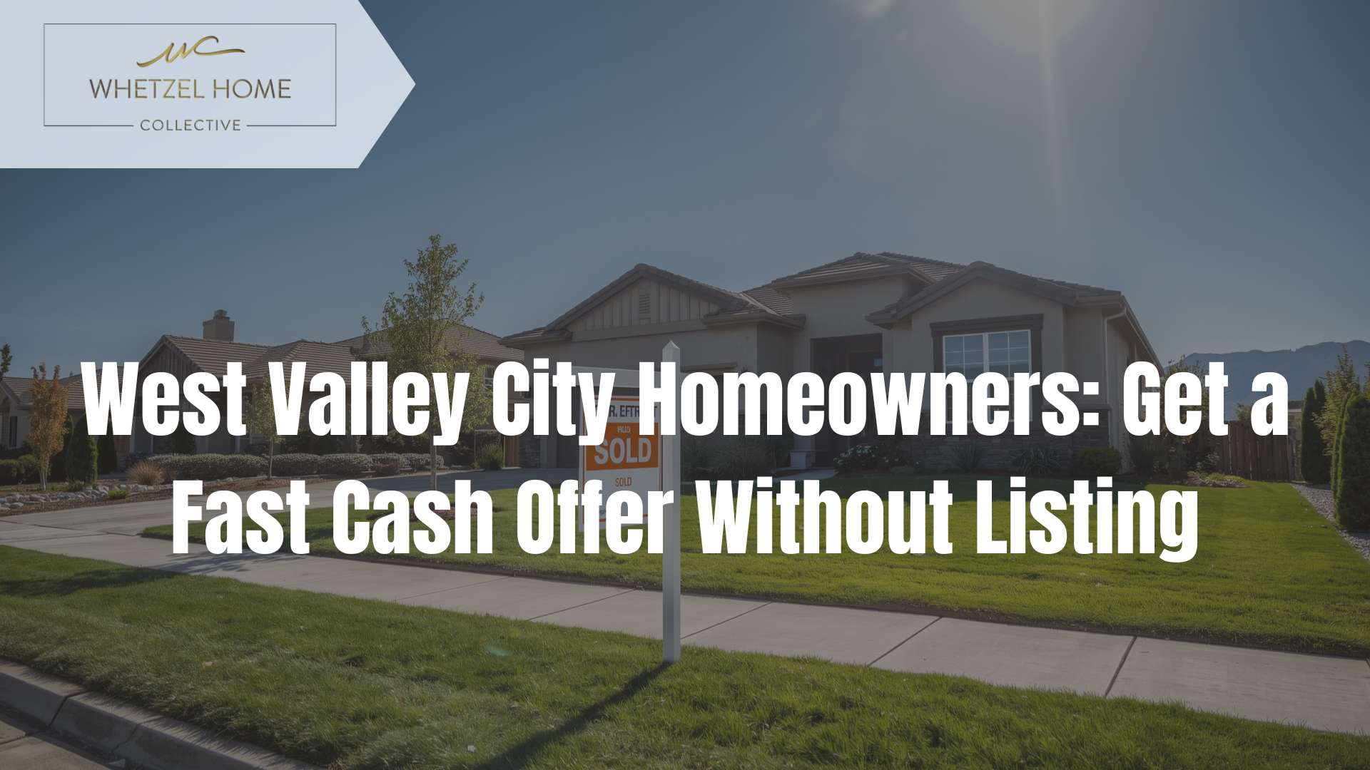 sell house fast West Valley City