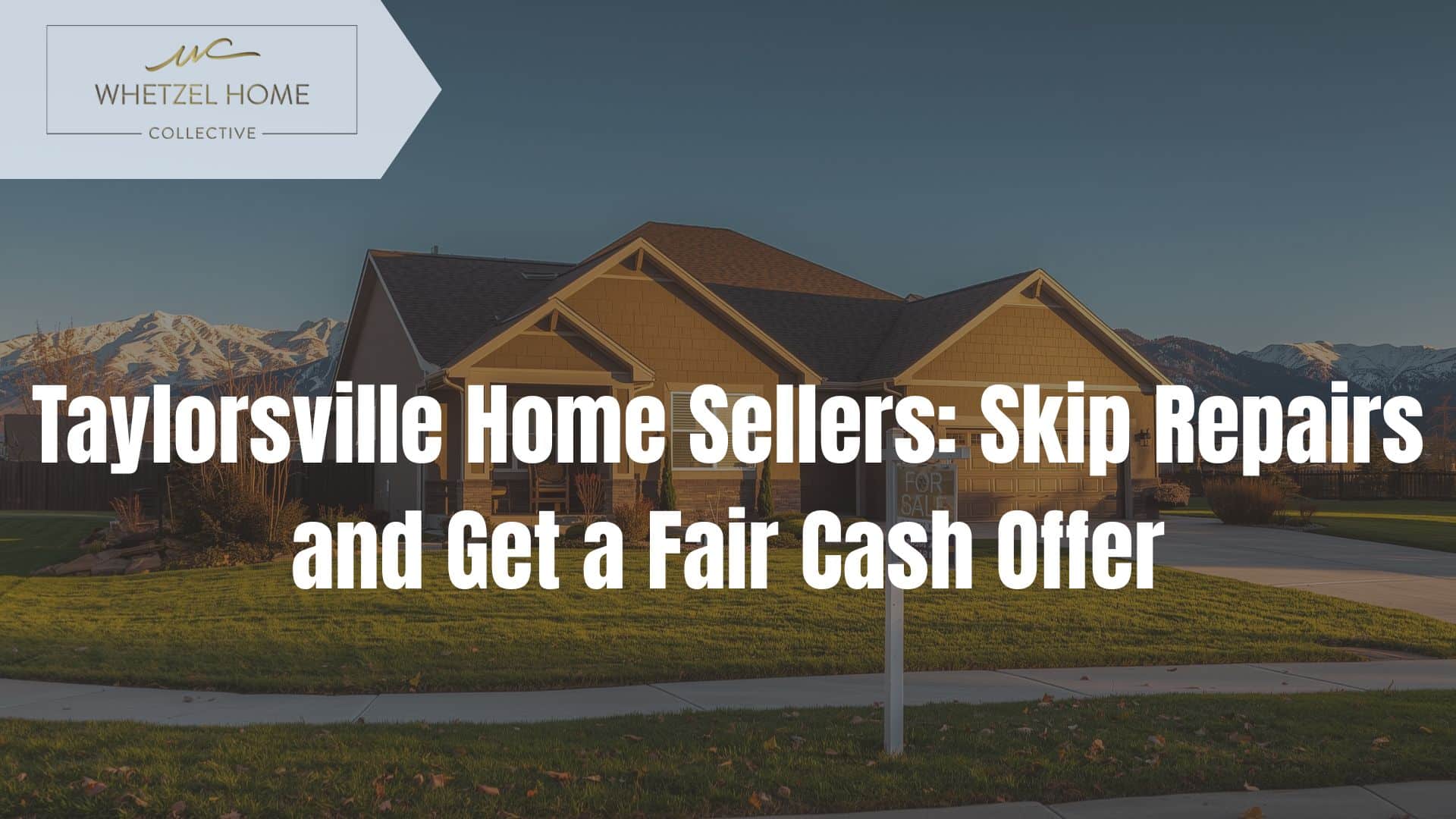 sell house fast Taylorsville Utah