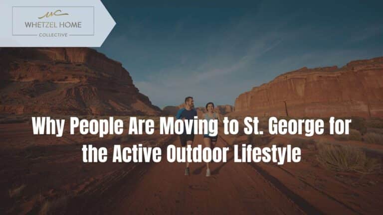 moving to St George Utah lifestyle