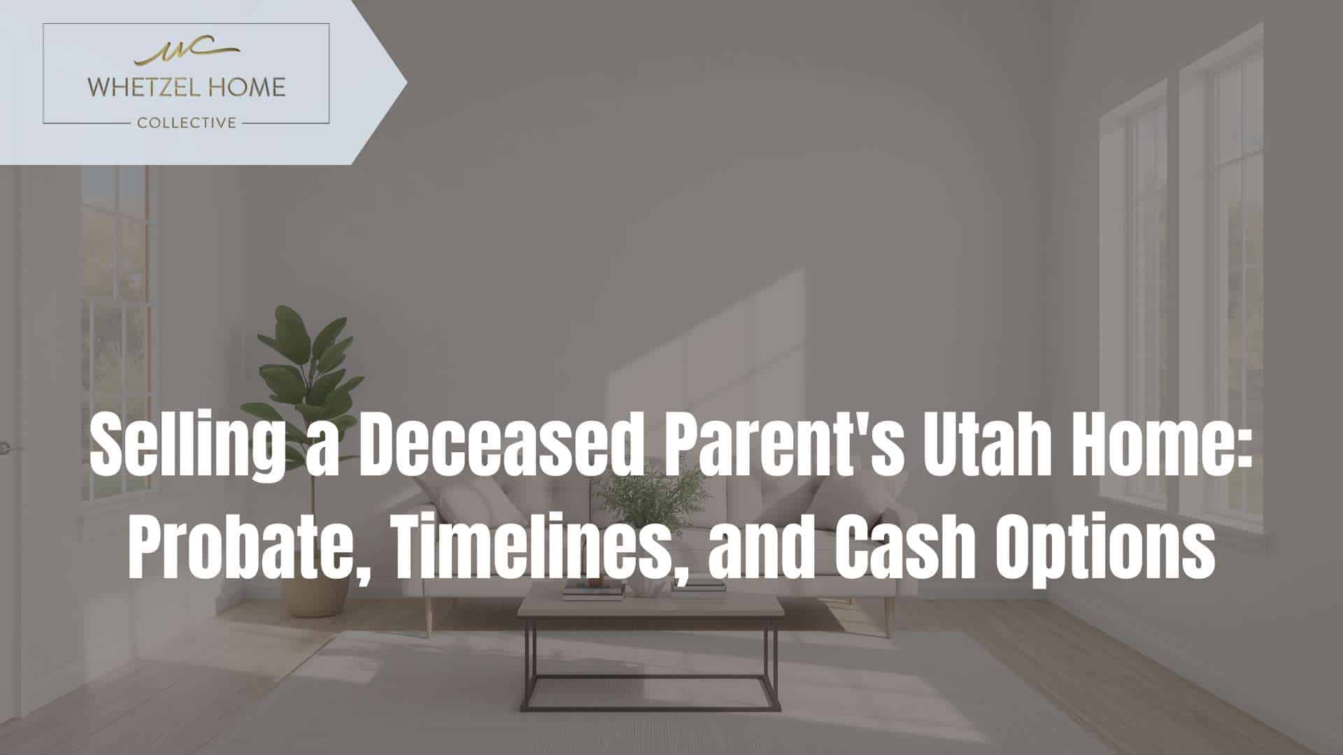 sell deceased parent house utah