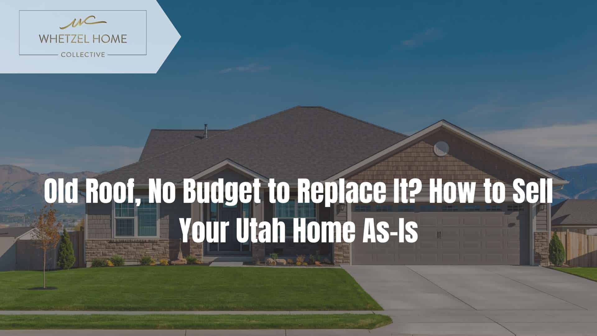 sell house bad roof utah