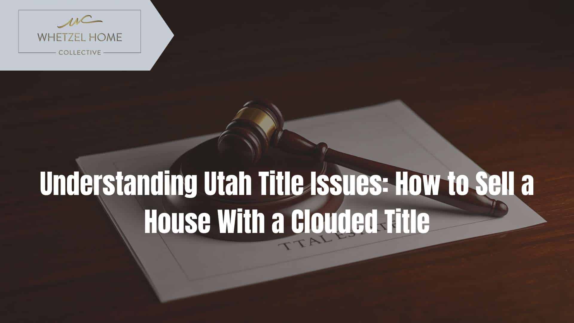 sell house clouded title utah