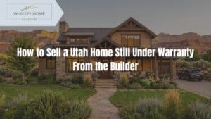 sell house under builder warranty utah