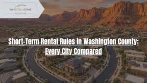 short term rental rules Washington County Utah