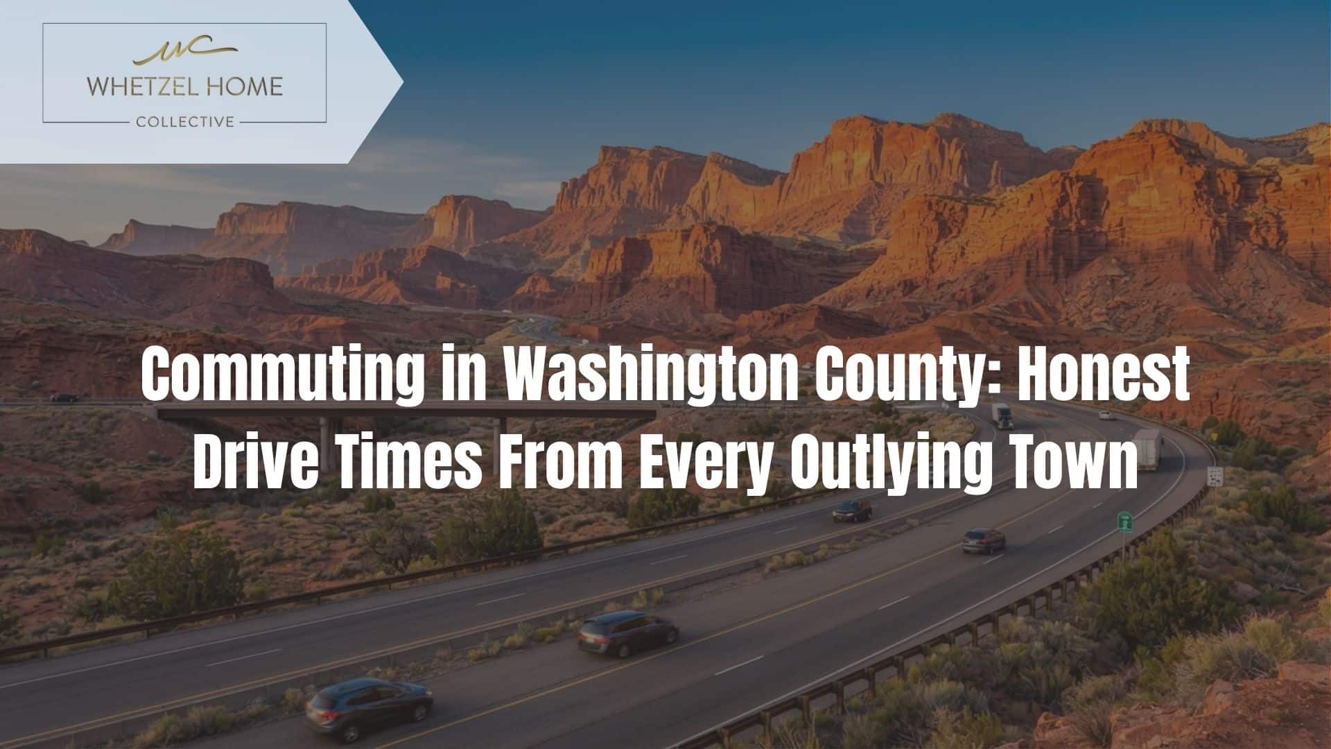 commute times Washington County Utah