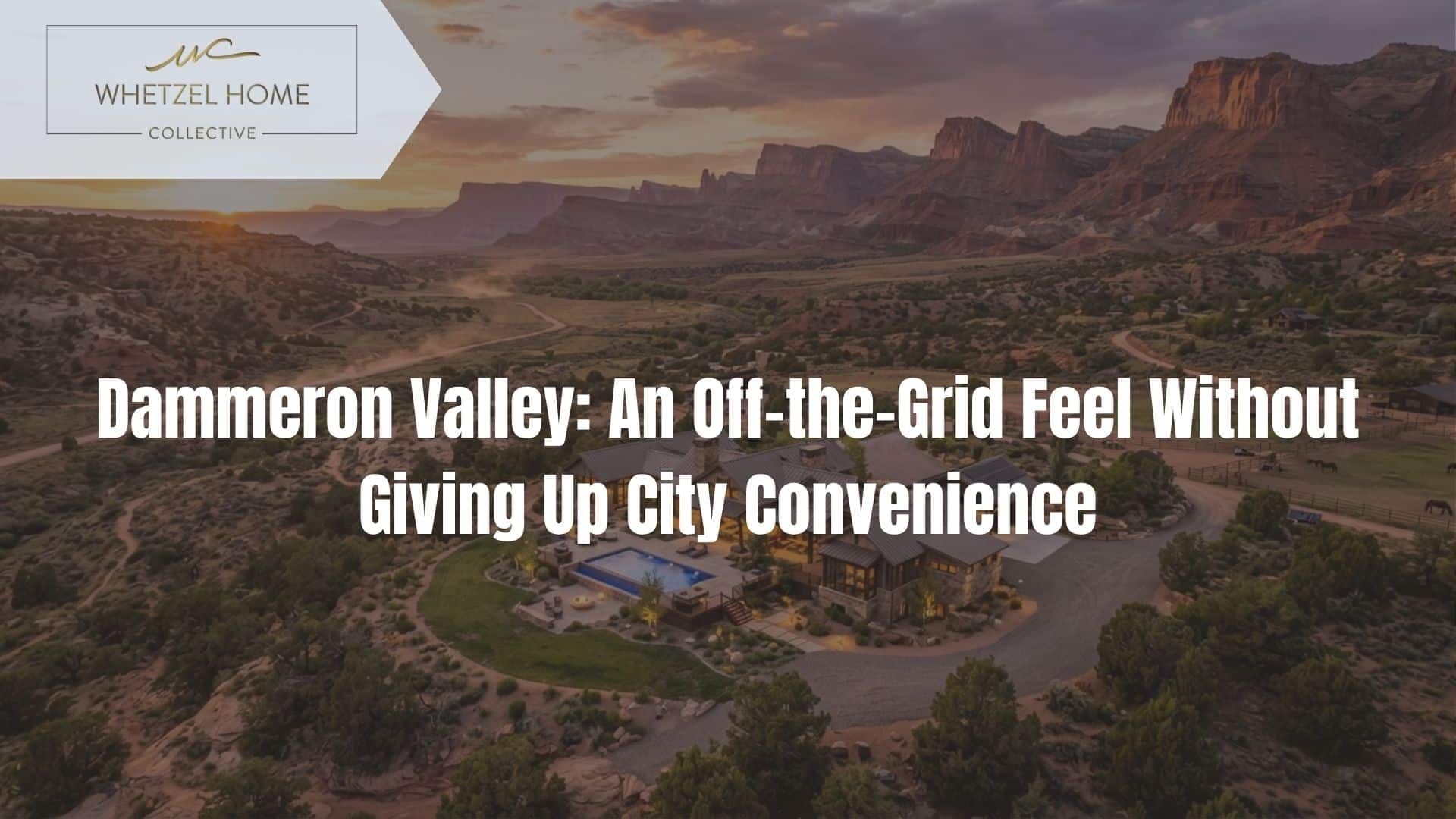 Dammeron Valley Utah living