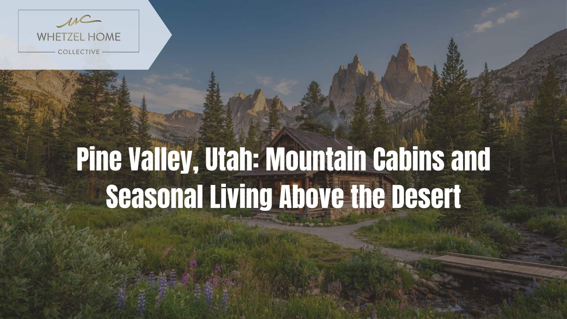 Pine Valley Utah cabins