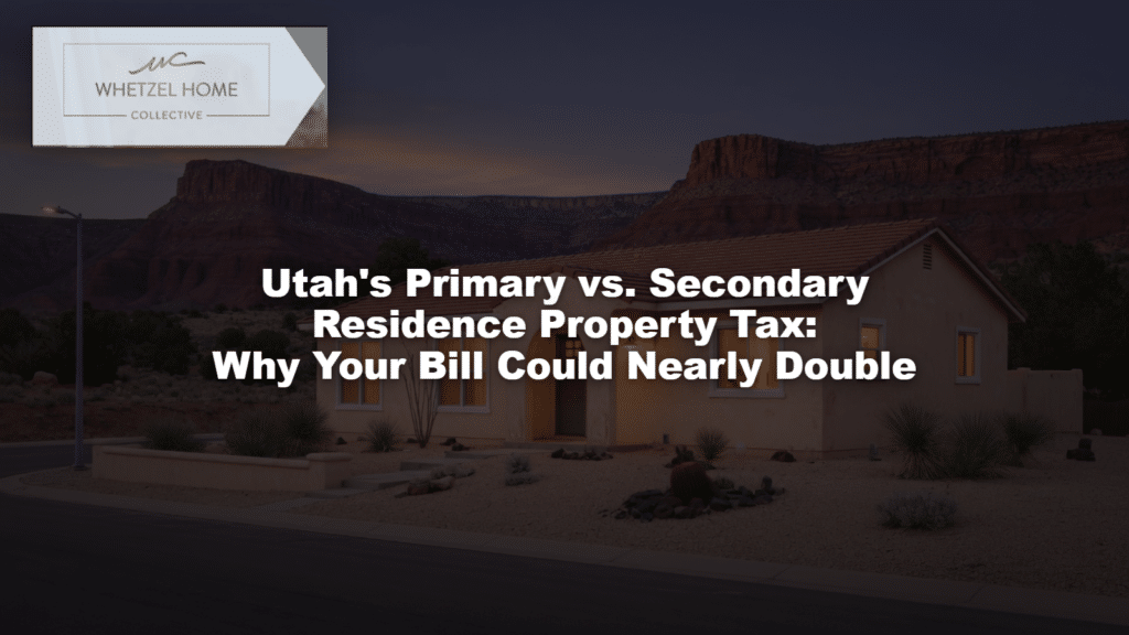 Utah's Primary vs. Secondary Residence Property Tax: Why Your Bill Could Nearly Double