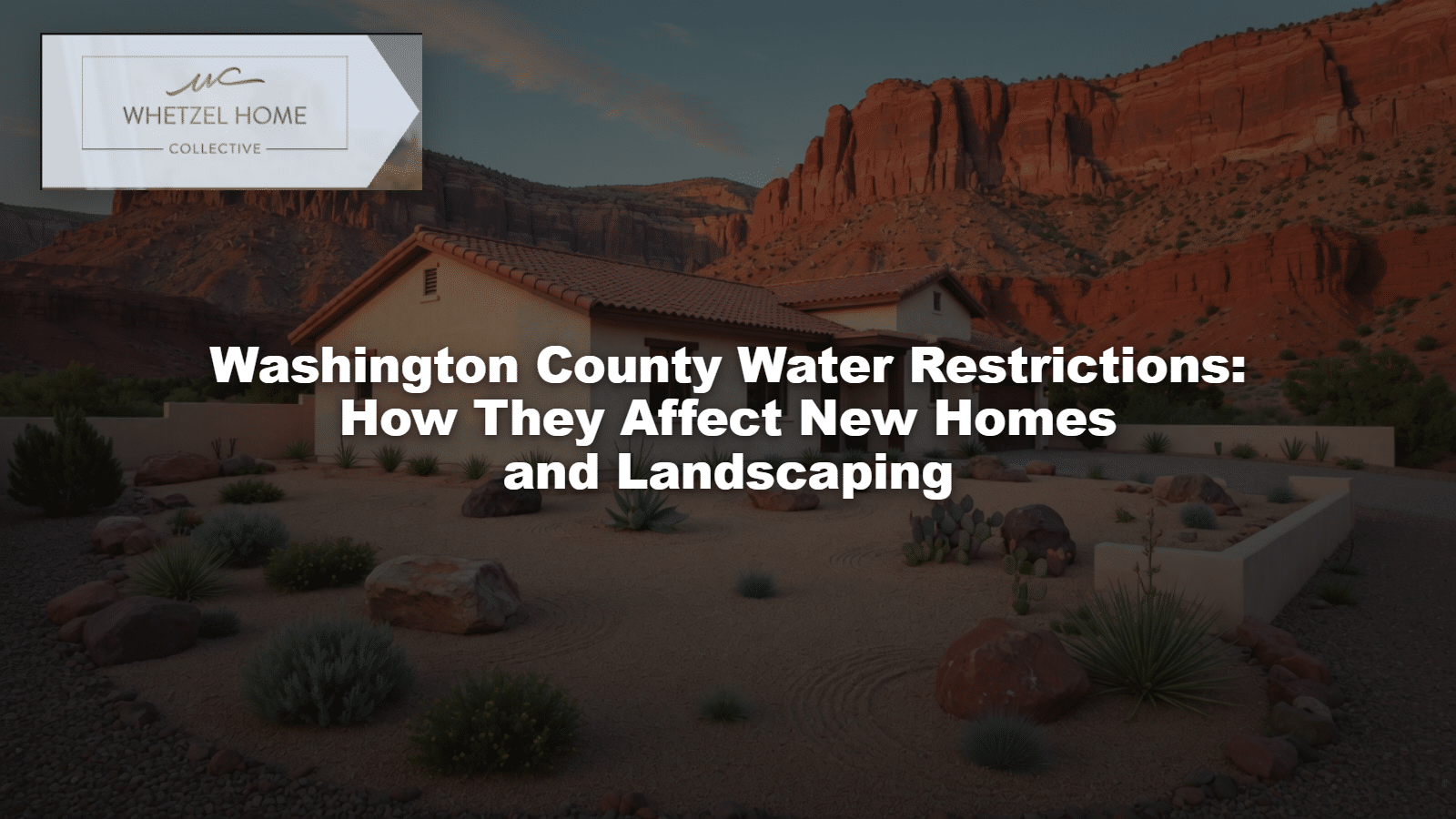 Washington County Water Restrictions: How They Affect New Homes and Landscaping